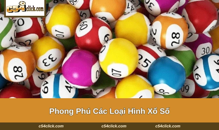 Những loại xổ số trực tuyến có tại C54